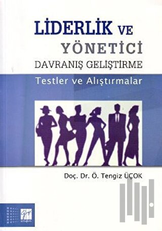 Liderlik ve Yönetici Davranış Geliştirme