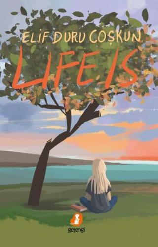 Life is | Kitap Ambarı