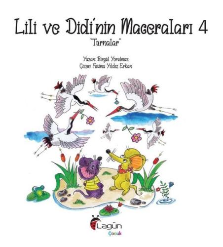 Lili ve Didi’nin Maceraları 4 “Turnalar” | Kitap Ambarı