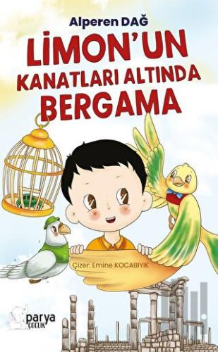 Limon’un Kanatları Altında Bergama