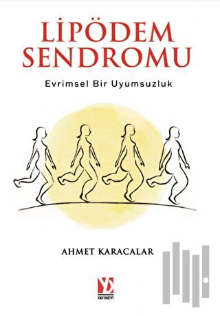 Lipödem Sendromu: Evrimsel Bir Uyumsuzluk