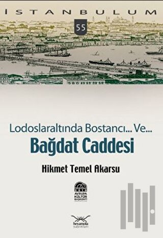 Lodoslaraltında Bostancı Ve Bağdat Caddesi