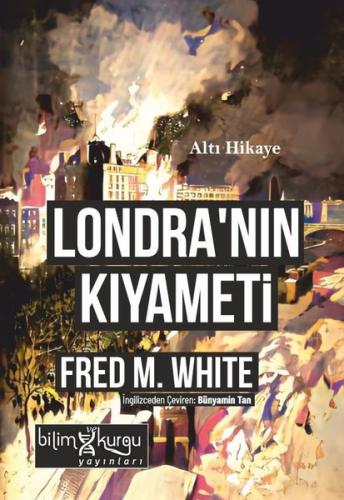 Londra'nın Kıyameti - Altı Hikaye | Kitap Ambarı