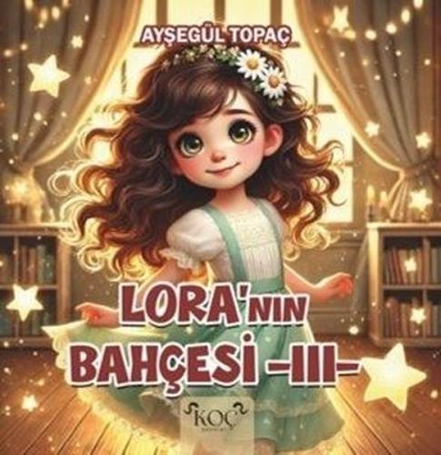 Lora'nın Bahçesi 3 (Ciltli)
