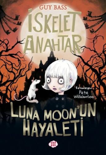 Luna Moon'un Hayaleti - İskelet Anahtar 2