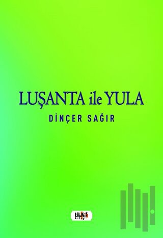 Luşanta ile Yula | Kitap Ambarı