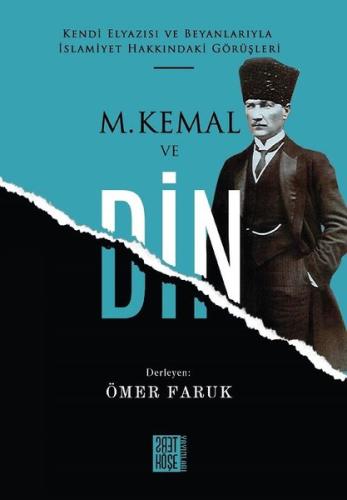 M. Kemal ve Din | Kitap Ambarı