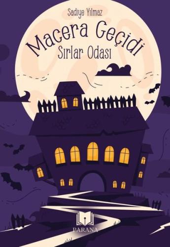 Macera Geçidi - Sırlar Odası | Kitap Ambarı