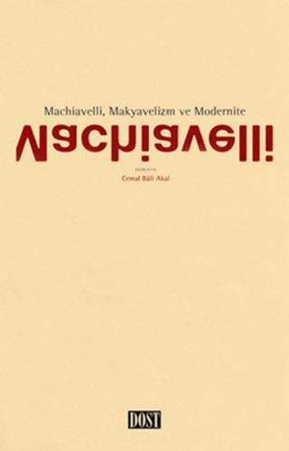 Machiavelli Makyavelizm ve Modernite