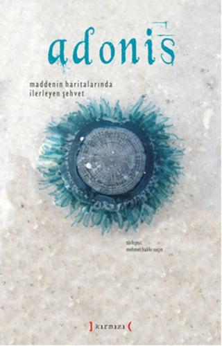 Maddenin Haritalarında İlerleyen Şehvet (Ciltli)