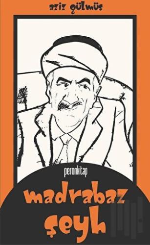 Madrabaz Şeyh | Kitap Ambarı