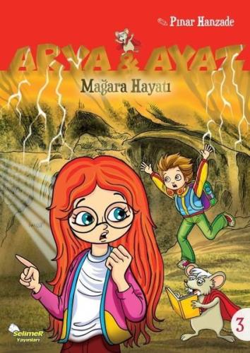 Mağara Hayatı-Arya ve Ayaz 3