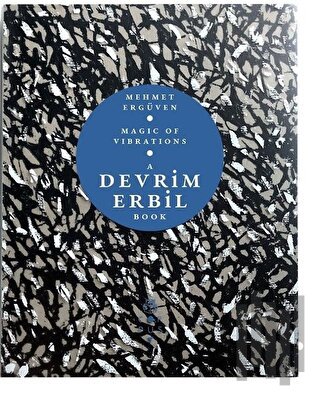 Magic of Vibrations - A Devrim Erbil Book (Ciltli)