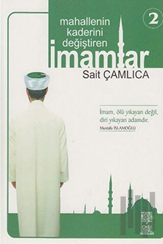 Mahallenin Kaderini Değiştiren İmamlar 2