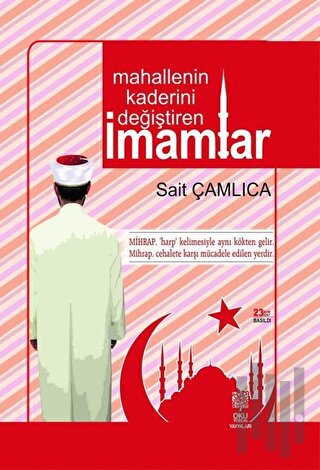 Mahallenin Kaderini Değiştiren İmamlar