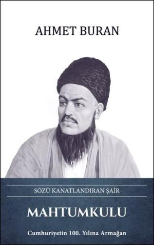 Mahtumkulu: Sözü Kanatlandıran Şair (Ciltli) | Kitap Ambarı