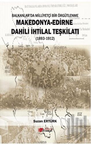 Makedonya - Edirne Dahili İhtilal Teşkilatı (1893-1912)