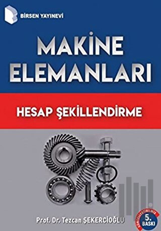 Makine Elemanları Hesap Şekillendirme