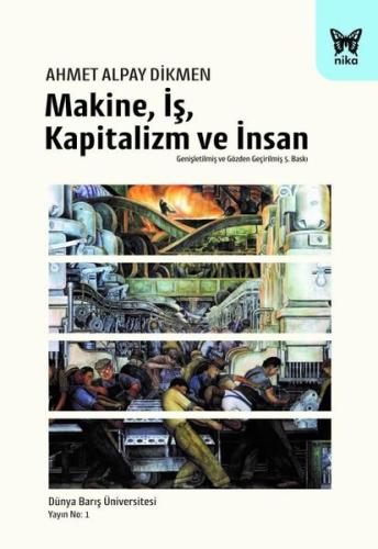 Makine İş Kapitalizm ve İnsan - Genişletilmiş Baskı
