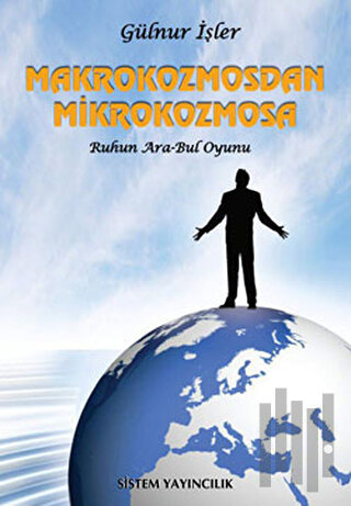 Makrokozmostan Mikrokozmosa