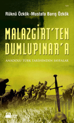 Malazgirt’ten Dumlupınar’a