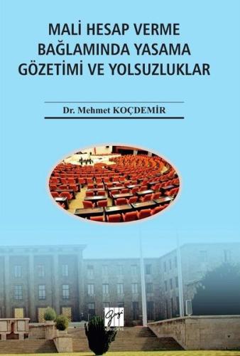 Mali Hesap Verme Bağlamında Yasama Gözetimi ve Yolsuzluklar
