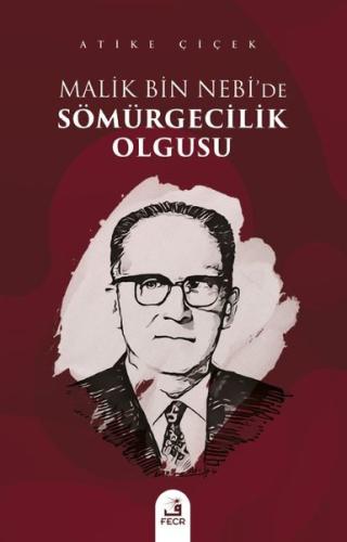 Malik bin Nebi'de Sömürgecilik Olgusu | Kitap Ambarı