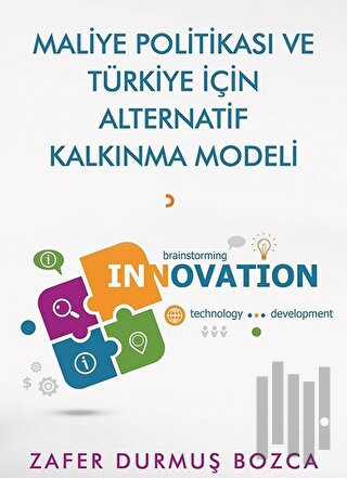 Maliye Politikası ve Türkiye için Alternatif Kalkınma Modeli
