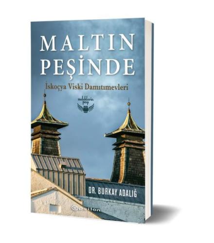 Maltın Peşinde - İskoçya Viski Damıtımevleri | Kitap Ambarı
