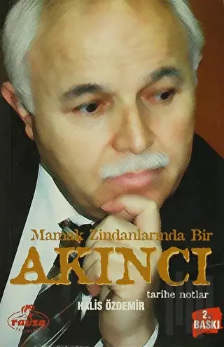 Mamak Zindanlarında Bir Akıncı Tarihe Notlar