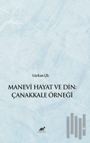 Manevi Hayat ve Din: Çanakkale Örneği