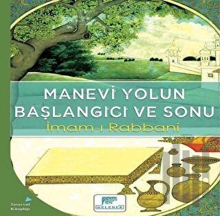 Manevi Yolun Başlangıcı ve Sonu