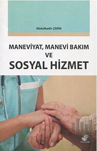 Maneviyat, Manevi Bakım ve Sosyal Hizmet | Kitap Ambarı