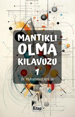 Mantıklı Olma Kılavuzu 1 | Kitap Ambarı