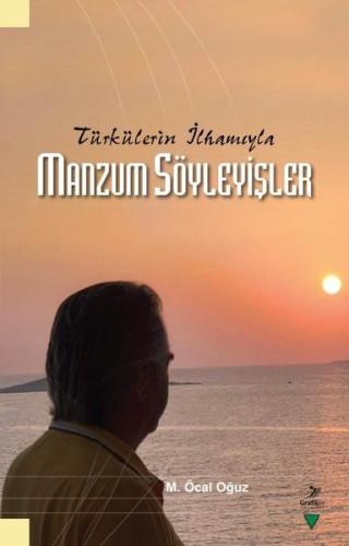 Manzum Söyleyişler - Türkülerin İlhamıyla