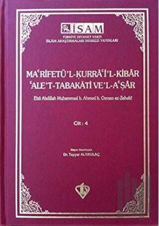 Ma'rifetü'l Kurra'i'l Kibar'Ale't Tabakati Ve'l-a'şar - Cilt 4