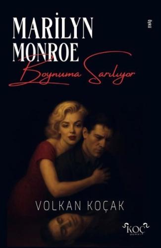 Marilyn Monroe Boynuma Sarılıyor (Ciltli) | Kitap Ambarı