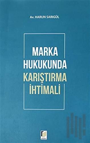 Marka Hukukunda Karıştırma İhtimali | Kitap Ambarı