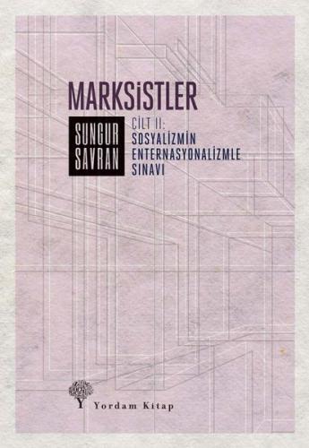 Marksistler 2 - Sosyalizmin Enternasyonalizmle Sınavı | Kitap Ambarı