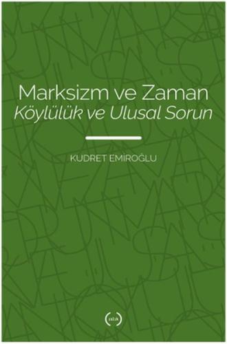 Marksizm ve Zaman Köylülük Ve Ulusal Sorun