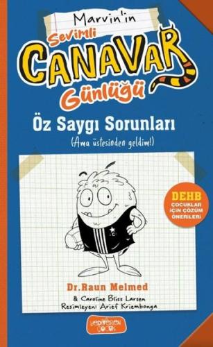 Marvin'in Sevimli Canavar Günlüğü - Öz Saygı Sorunları | Kitap Ambarı