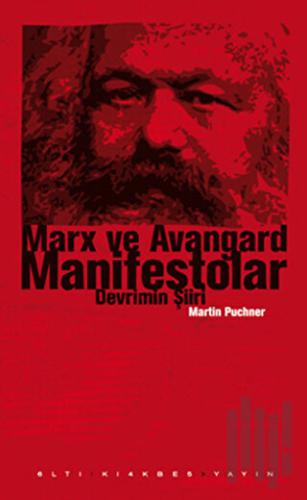 Marx ve Avangard Manifestolar (Ciltli)