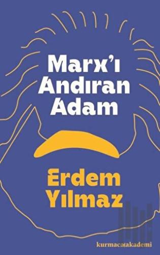 Marx'ı Andıran Adam