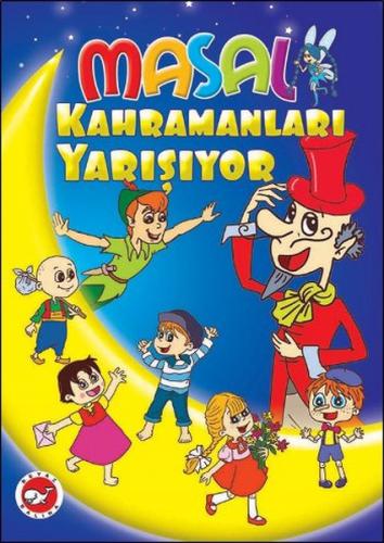 Masal Kahramanları Yarışıyor (Ciltli)