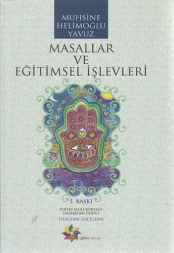 Masallar ve Eğitimsel İşlevleri | Kitap Ambarı