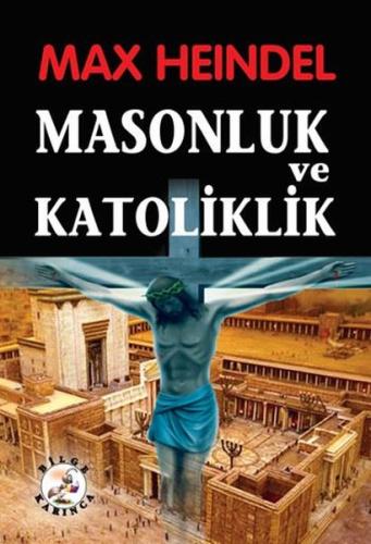 Masonluk ve Katoliklik | Kitap Ambarı