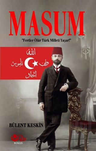 Masum ‘’Fertler Ölür Türk Milleti Yaşar’’ | Kitap Ambarı