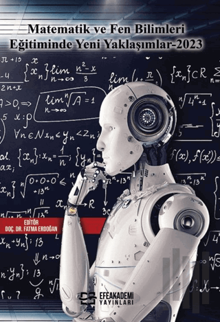 Matematik ve Fen Bilimleri Eğitiminde Yeni Yaklaşımlar-2023