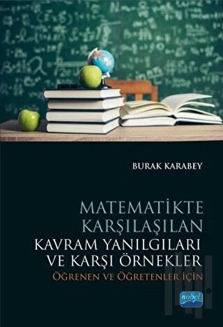Matematikte Karşılaşılan Kavram Yanılgıları ve Karşı Örnekler