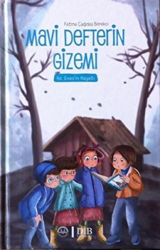 Mavi Defterin Gizemi - Hz. Enesin Hayatı | Kitap Ambarı